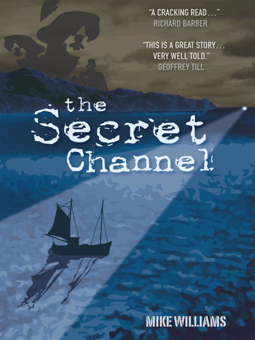 Title details for The Secret Channel by Mike Williams - Available